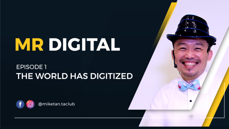 Mr Digital EP 1 – The World has Digitalized